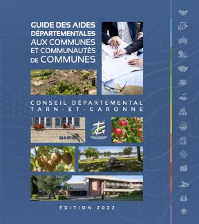 Page de garde du  Guide des aides départementales aux communes et communauté des communes 2022 avec des photos de paysages Tarn et Garonnais, de la façade de l'hôtel du Département et de personnes en train de signer un contrat 