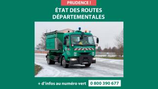 Affiche d'annonce sur l'état des routes départementales Affiche d'annonce sur l'état des routes départementales avec une photo d'un camion benne du département