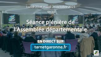 Séance plénière de l'Assemblée départementale les lundi 23 et mardi 24 octobre à partir de 9h30 Séance plénière de l'Assemblée départementale les lundi 23 et mardi 24 octobre à partir de 9h30