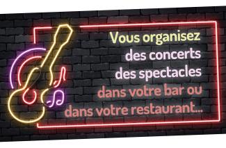 Gip cafés cultures - bars néon coloré avec la phrase, vous organiser des concerts des spectacles dans votre bar ou restaurant