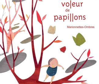 Le voleur de papillons - Cie des gestes et des formes
